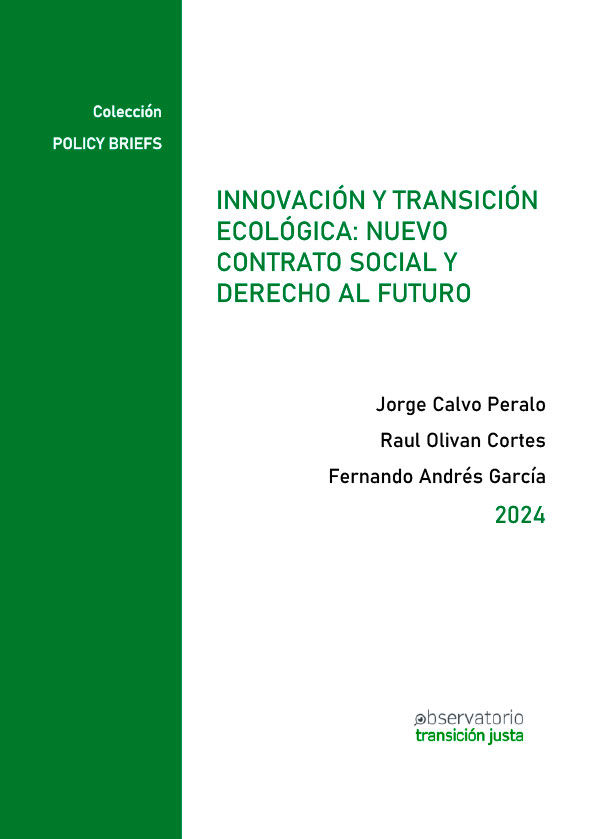 Innovación y transición ecológica: nuevo contrato social y derecho al futuro, de Jorge Calvo Peralo, Raul Olivan Cortes y Fernando Andrés García